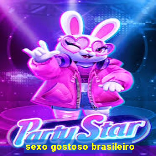 sexo gostoso brasileiro